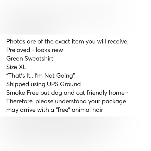 “That's It.. I'm Not Going” Green Sweatshirt - Men’s XL - Picture 9 of 9